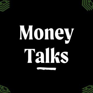 Money Talks