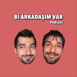 Bi Arkada??m Var Podcast