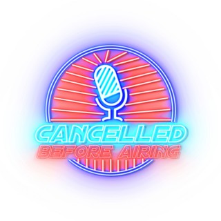 Cancelled before airing