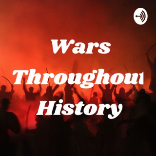 Wars Throughout History