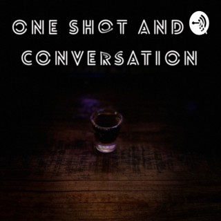 One shot and a conversation