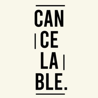 Cancelable Podcast