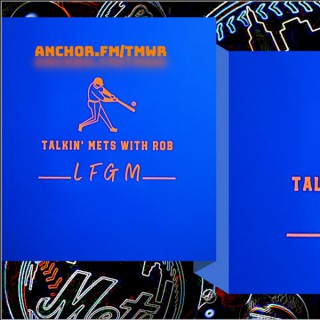 Talkin' Mets with Rob