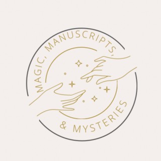 Magic, Manuscripts, & Mysteries