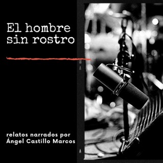 El hombre sin rostro | Audiolibros y relatos