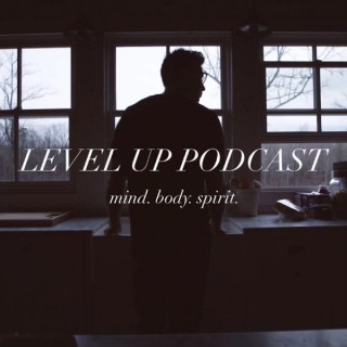Level Up Podcast