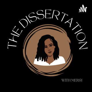 The Dissertation with Mersy