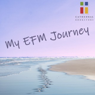 My EFM Journey - Cathedral Bookstore