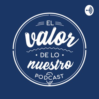 El valor de lo nuestro
