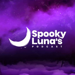 Spooky Luna's Podcast
