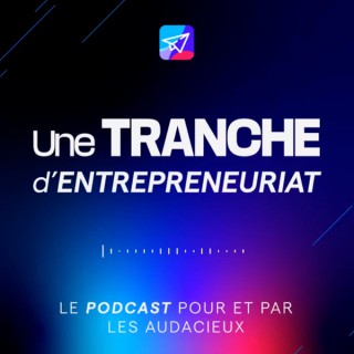 Une tranche d'entrepreneuriat