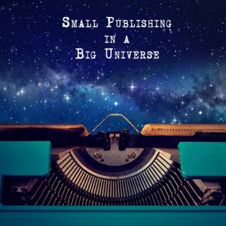 Small Publishing in a Big Universe