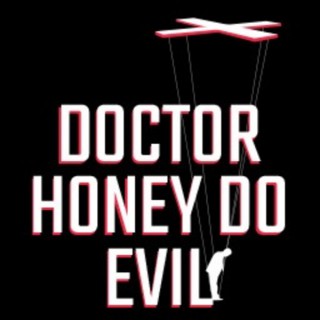 Dr. Honey Do Evil