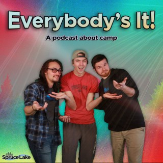 Everybody's It - A podcast about camp