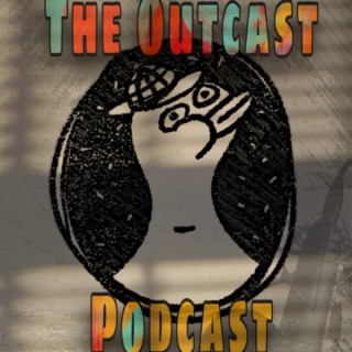 The Outcast Podcast