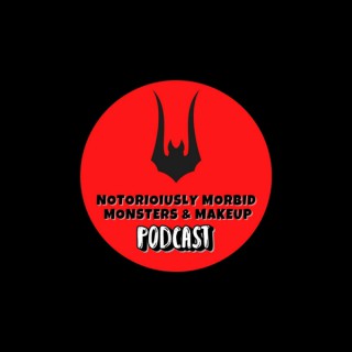 Notoriously Morbid Monsters & Makeup