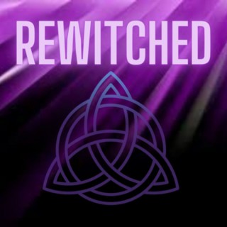 Rewitched