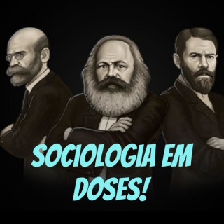 Sociologia em doses!