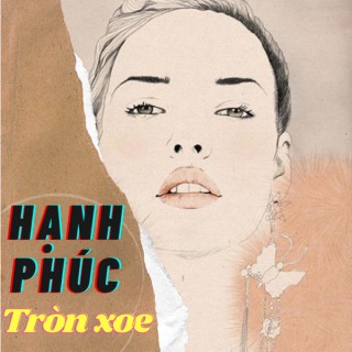Hạnh phúc tròn xoe