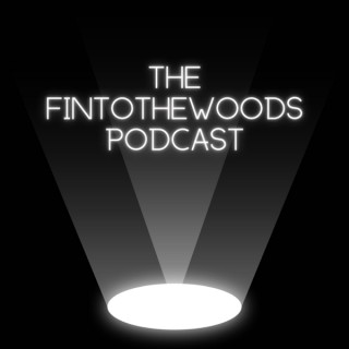 the fintothewoods podcast