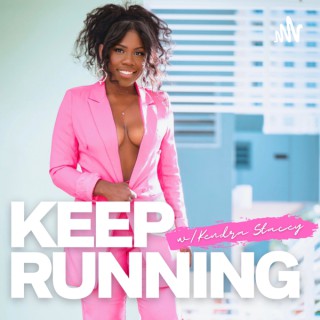 Keep Running with Kendra Stacey