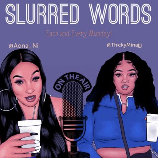 Slurred Words