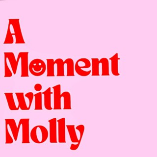 A Moment with Molly