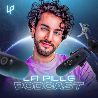 La Pille Podcast ðŸ§‘ðŸ»â€ðŸš€