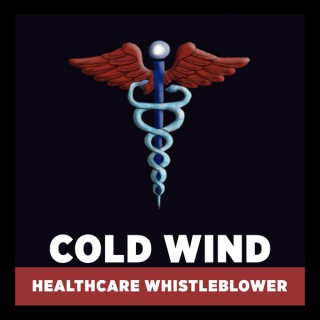 Cold Wind: Healthcare Whistleblower