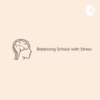 Balancing School and Stress