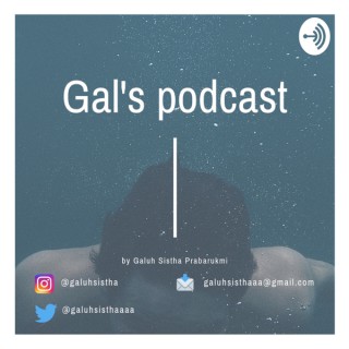 Gal's Podcast