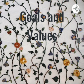 Goals and Values