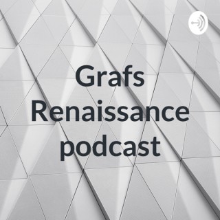 Grafs Renaissance podcast