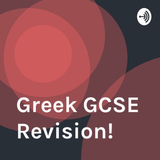 Greek GCSE Revision!