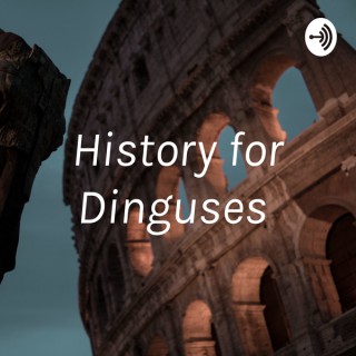 History for Dinguses