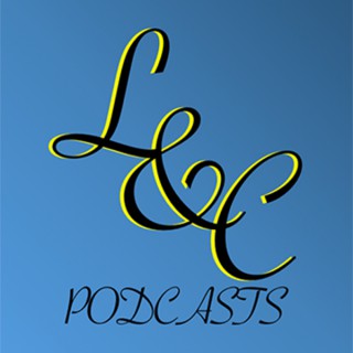 L&C Podcast