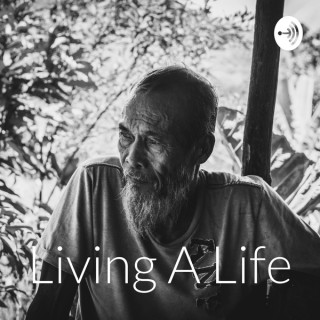 Living A Life