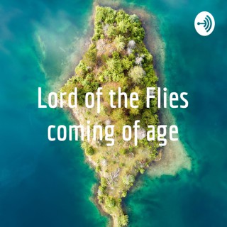 Lord of the Flies coming of age