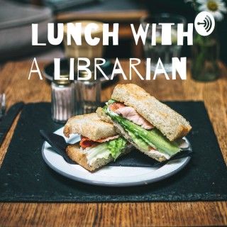 Lunch With A Librarian