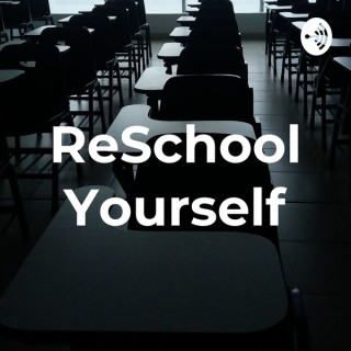 ReSchool Yourself