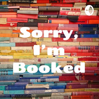 Sorry, I’m Booked