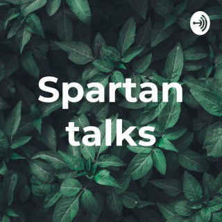 Spartan talks