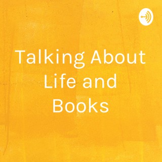 Talking About Life and Books