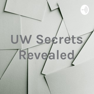 UW Secrets Revealed