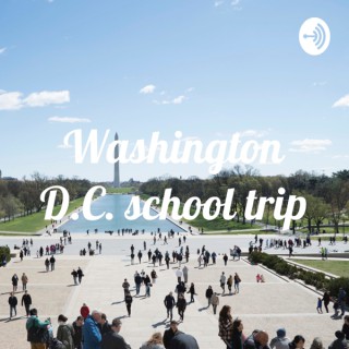 Washington D.C. school trip