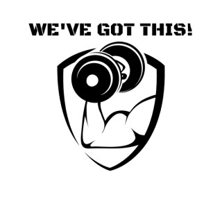 WE'VE GOT THIS!