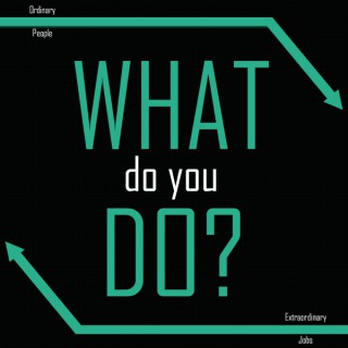 What Do You Do?