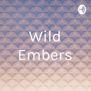 Wild Embers