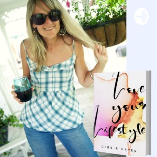 Love Your Lifestyle | Podcast