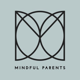 Mindful Parents Podcast